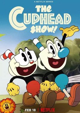 茶杯头大冒险 第一季 The Cuphead Show! Season 1