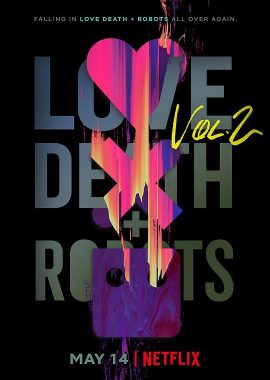 爱，死亡和机器人 第二季 Love, Death & Robots Season 2