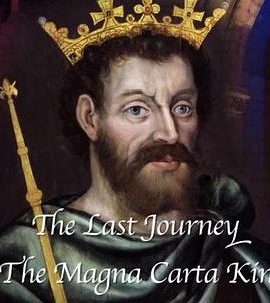 大宪章国王的最后旅程 The Last Journey of the Magna Carta King