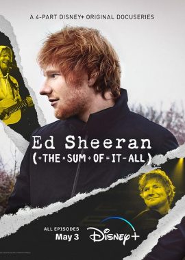艾德·希兰：成名之路 Ed Sheeran: The Sum Of It All