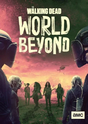 行尸走肉：外面的世界 第二季 The Walking Dead: World Beyond Season 2